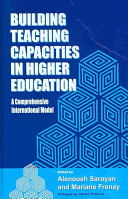 Building teaching capacities in higher education a comprehensive international model /