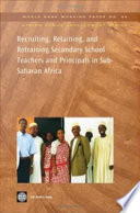 Recruiting, retaining, and retraining secondary school teachers and principals in Sub-Saharan Africa