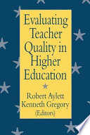 Evaluating teacher quality in higher education
