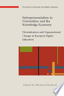 Entrepreneurialism in universities and the knowledge economy diversification and organizational change in European higher education /