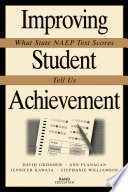 Improving student achievement what state NAEP test scores tell us /