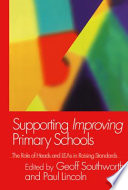 Supporting improving primary schools the role of heads and LEAs in raising standards /