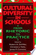Cultural diversity in schools from rhetoric to practice /