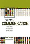 Included in communication : learning climates that cultivate racial and ethnic diversity /