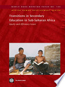 Transitions in secondary education in Sub-Saharan Africa equity and efficiency issues /
