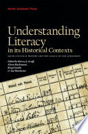 Understanding literacy in its historical contexts socio-cultural history and the legacy of Egil Johansson /