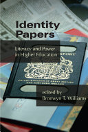 Identity Papers : Literacy and Power in Higher Education /