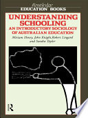 Understanding schooling an introductory sociology of Australian education /