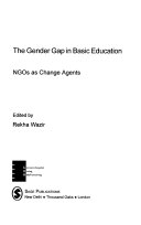 The gender gap in basic education : NGOs as change agents /