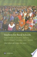 Teachers for rural schools experiences in Lesotho, Malawi, Mozambique, Tanzania, and Uganda.
