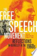 The Free Speech Movement reflections on Berkeley in the 1960s /