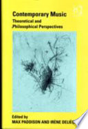 Contemporary music theoretical and philosophical perspectives /