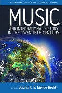 Music and international history in the twentieth century /