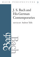 J.S. Bach and his German contemporaries /
