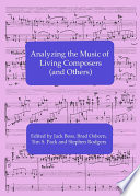Analyzing the music of living composers (and others) /