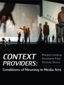 Context providers conditions of meaning in media arts /