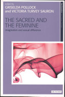 The sacred and the feminine imagination and sexual difference /