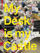 My desk is my castle exploring personalisation cultures /