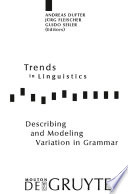 Describing and modeling variation in grammar