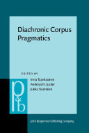 Diachronic corpus pragmatics /