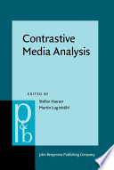Contrastive media analysis approaches to linguistic and cultural aspects of mass media communication /