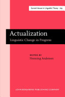 Actualization linguistic change in progress /