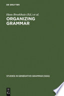 Organizing grammar studies in honor of Henk van Riemsdijk /