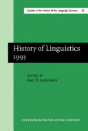 History of linguistics, 1993 papers from the Sixth International Conference on the History of the Language Sciences (ICHoLS VI), Washington, D.C., 9-14 August 1993 /