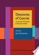 Discourse, of course an overview of research in discourse studies /
