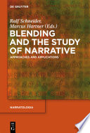 Blending and the study of narrative approaches and applications /