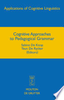 Cognitive approaches to pedagogical grammar a volume in honour of René Dirven /