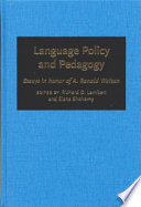 Language policy and pedagogy essays in honor of A. Ronald Walton /