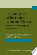 The emergence of the modern language sciences studies on the transition from historical-comparative to structural linguistics in honour of E.F.K. Koerner /