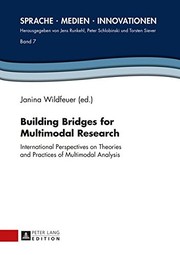 Building bridges for multimodal research : international perspectives on theories and practices of multimodal analysis /
