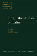 Linguistic studies on Latin selected papers from the 6th International Colloquium on Latin Linguistics (Budapest, 23-27 March 1991) /
