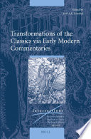 Transformations of the classics via early modern commentaries /
