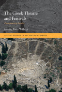The Greek theatre and festivals documentary studies /