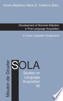 Development of nominal inflection in first language acquisition a cross-linguistic perspective /