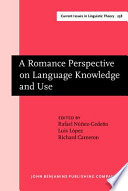 A Romance perspective on language knowledge and use