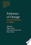 Pathways of change grammaticalization in English /