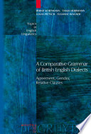 A comparative grammar of British English dialects agreement, gender, relative clauses /