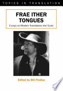 Frae ither tongues essays on modern translations into Scots /