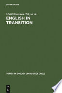 English in transition corpus-based studies in linguistic variation and genre styles /