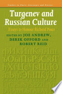 Turgenev and Russian culture essays to honour Richard Peace /
