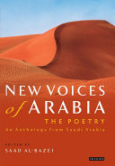 New voices of Arabia an anthology from Saudi Arabia /