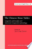 The Chinese rime tables linguistic philosophy and historical-comparative phonology /