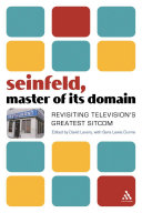 Seinfeld, master of its domain revisiting television's greatest sitcom /