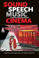 Sound, speech, music in Soviet and post-Soviet cinema /