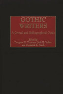 Gothic writers a critical and bibliographical guide /