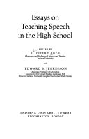 Essays on teaching speech in the high school /